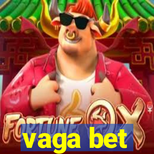 vaga bet